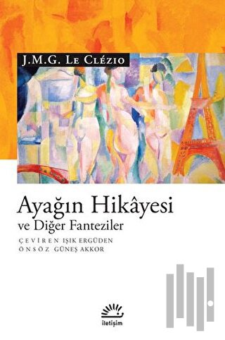 Ayağın Hikayesi ve Diğer Fanteziler | Kitap Ambarı