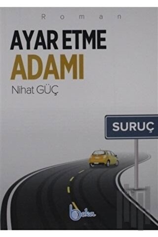 Ayar Etme Adamı | Kitap Ambarı