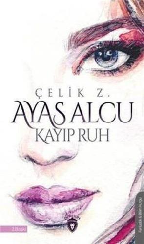 Ayas Alcu ve Kayıp Ruh | Kitap Ambarı