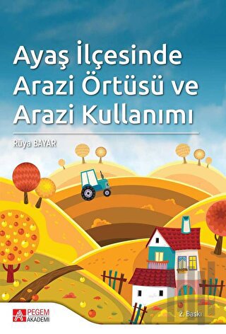 Ayaş İlçesinde Arazi Örtüsü ve Arazi Kullanımı | Kitap Ambarı