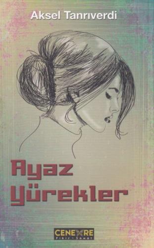 Ayaz Yürekler | Kitap Ambarı