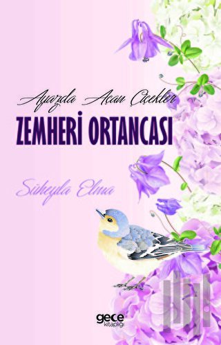 Ayazda Açan Çiçekler Zemheri Ortancası | Kitap Ambarı