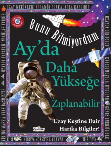 Bunu Bilmiyordum - Ay'da Daha Yükseğe Zıplanabilir | Kitap Ambarı