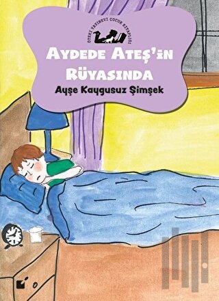 Aydede Ateş'in Rüyasında | Kitap Ambarı