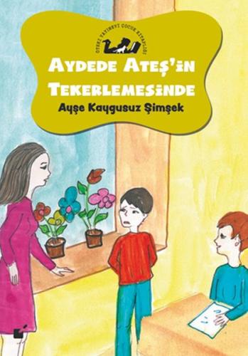 Aydede Ateş'in Tekerlemesinde | Kitap Ambarı