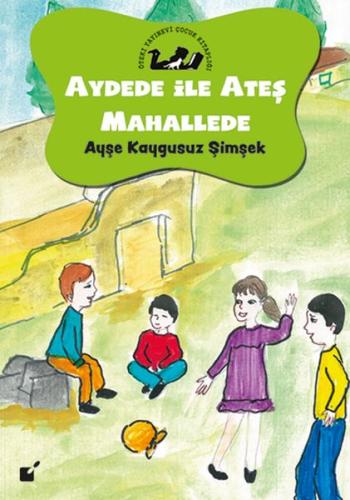 Aydede İle Ateş Mahallede | Kitap Ambarı