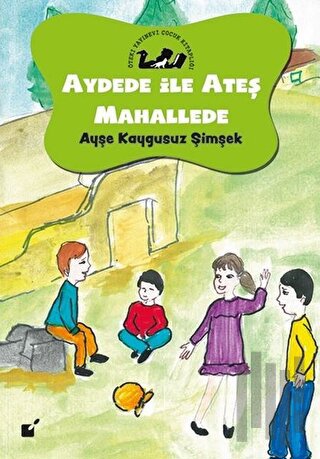 Aydede İle Ateş Mahallede | Kitap Ambarı