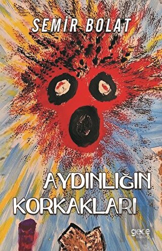 Aydınlığın Korkakları | Kitap Ambarı