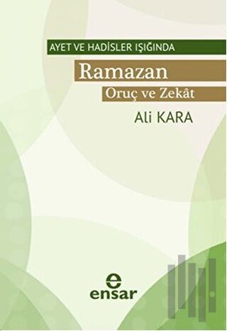 Ayet ve Hadisler Işığında Ramazan Oruç ve Zekat | Kitap Ambarı