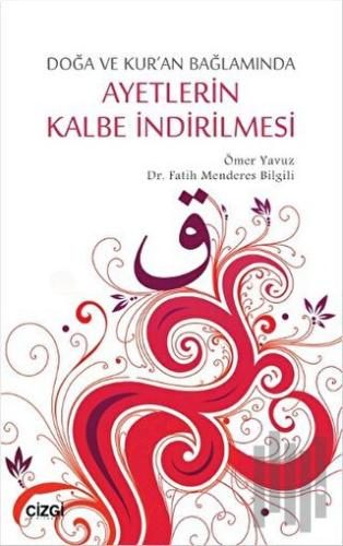 Ayetlerin Kalbe İndirilmesi | Kitap Ambarı