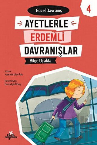 Ayetlerle Erdemli Davranışlar 4 - Bilge Uçakta | Kitap Ambarı