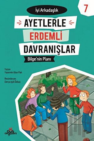 Ayetlerle Erdemli Davranışlar 7 - Bilge'nin Planı | Kitap Ambarı