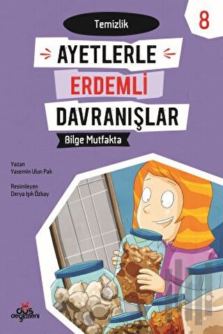 Ayetlerle Erdemli Davranışlar 8 - Bilge Mutfakta | Kitap Ambarı