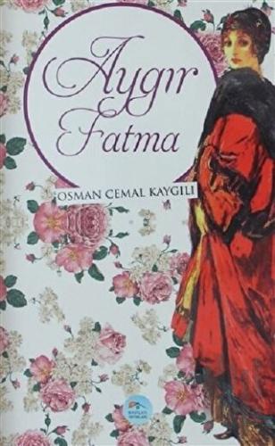 Aygır Fatma | Kitap Ambarı