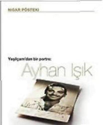 Ayhan Işık Yeşilçam’dan Bir Portre | Kitap Ambarı