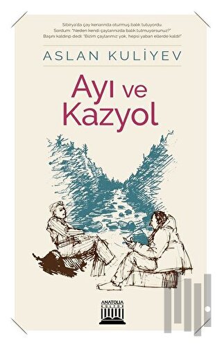 Ayı ve Kazyol | Kitap Ambarı