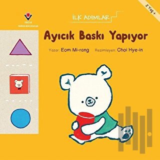 Ayıcık Baskı Yapıyor - İlk Adımlar | Kitap Ambarı