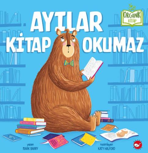 Ayılar Kitap Okumaz | Kitap Ambarı