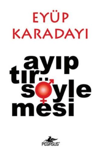 Ayıptır Söylemesi | Kitap Ambarı