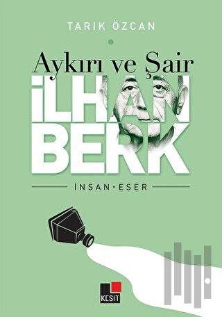 Aykırı ve Şair İlhan Berk | Kitap Ambarı