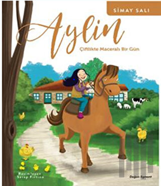 Aylin - Çiftlikte Maceralı Bir Gün | Kitap Ambarı