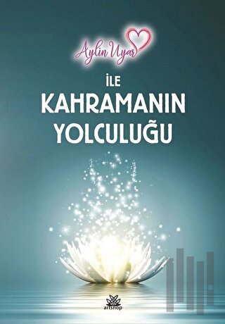 Aylin Uyar ile Kahramanın Yolculuğu | Kitap Ambarı