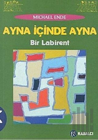 Ayna İçinde Ayna Bir Labirent | Kitap Ambarı