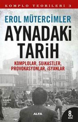 Aynadaki Tarih - Komplo Teorileri 3 | Kitap Ambarı