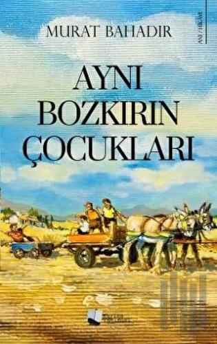 Aynı Bozkırın Çocukları | Kitap Ambarı