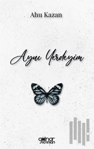 Aynı Yerdeyim | Kitap Ambarı