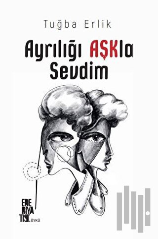 Ayrılığı Aşkla Sevdim | Kitap Ambarı