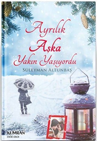 Ayrılık Aşka Yakın Yaşıyordu | Kitap Ambarı