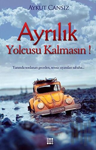 Ayrılık Yolcusu Kalmasın! | Kitap Ambarı