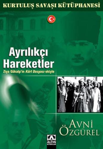 Ayrılıkçı Hareketler - Kurtuluş Savaşı Kütüphanesi | Kitap Ambarı