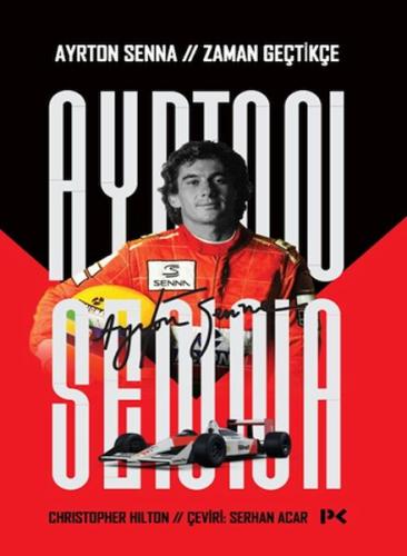 Ayrton Senna: Zaman Geçtikçe | Kitap Ambarı