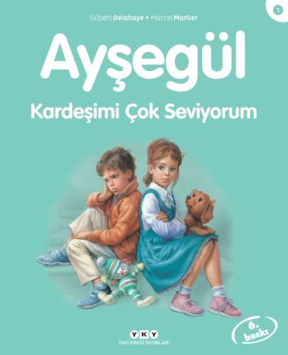 Kardeşimi Çok Seviyorum - Ayşegül | Kitap Ambarı