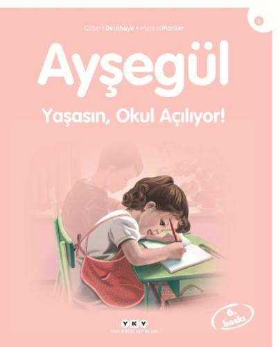 Yaşasın Okul Açılıyor - Ayşegül | Kitap Ambarı