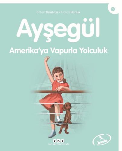 Ayşegül Amerika’ya Vapurla Yolculuk | Kitap Ambarı