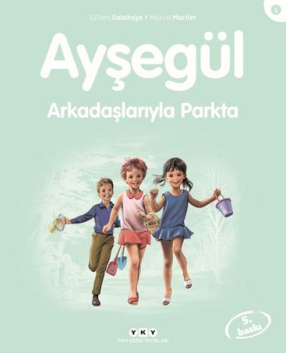 Ayşegül Arkadaşlarıyla Parkta | Kitap Ambarı