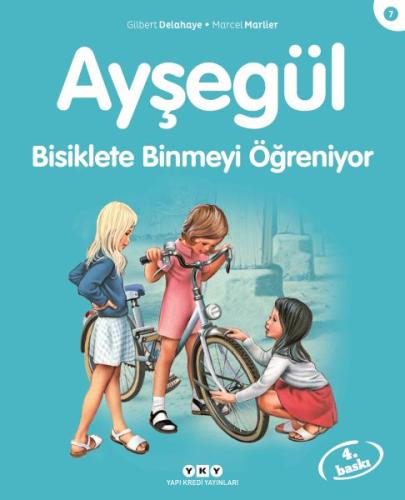 Ayşegül 7 - Bisiklete Binmeyi Öğreniyor | Kitap Ambarı