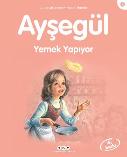 Ayşegül Yemek Yapıyor | Kitap Ambarı