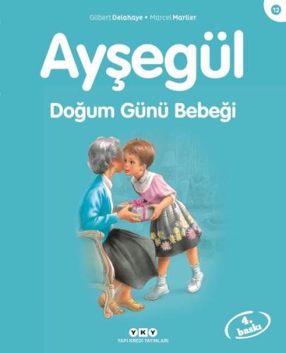 Ayşegül Doğum Günü Bebeği | Kitap Ambarı