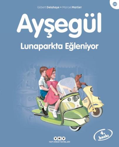 Ayşegül Lunaparkta Eğleniyor | Kitap Ambarı