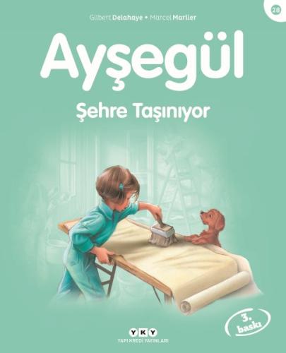 Ayşegül 28 - Şehre Taşınıyor | Kitap Ambarı