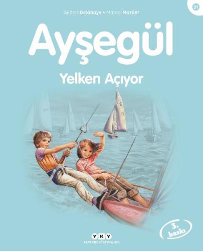 Ayşegül Yelken Açıyor | Kitap Ambarı