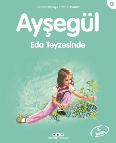 Ayşegül 43 - Eda Teyzesinde | Kitap Ambarı