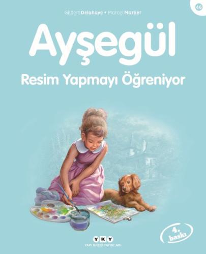 Ayşegül Resim Yapmayı Öğreniyor | Kitap Ambarı