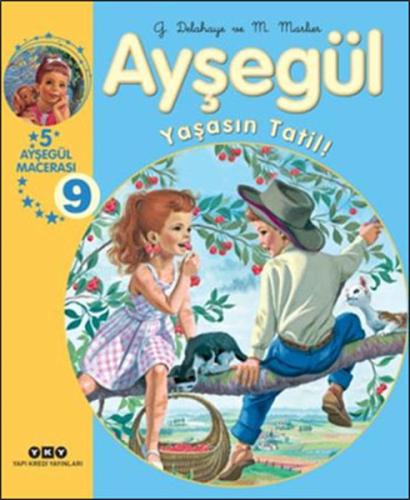 Ayşegül Yaşasın Tatil! (Ciltli) | Kitap Ambarı