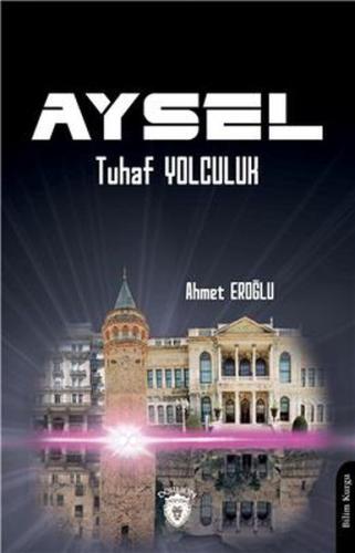 Aysel - Tuhaf Yolculuk | Kitap Ambarı