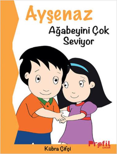 Ayşenaz Ağabeyini Çok Seviyor | Kitap Ambarı